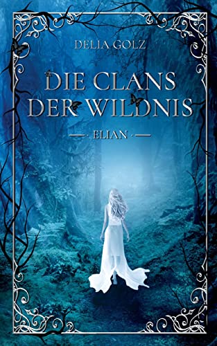 Die Clans der Wildnis: Elian