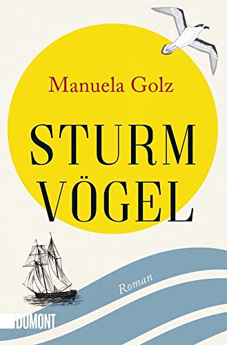 Sturmvögel: Roman von DuMont Buchverlag GmbH