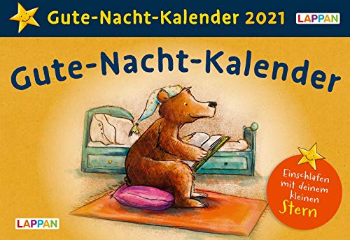 Gute-Nacht-Kalender 2021: Tageskalender für Kinder mit Geschichten und Einschlafritualen: Einschlafen mit deinem kleinen Stern