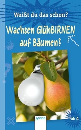 Weißt du das schon? - Wachsen Glühbirnen auf Bäumen? (QuizDetektiv - Grundschulwissen)