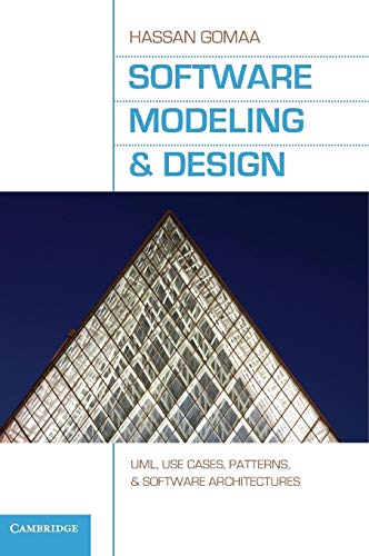 Software Modeling and Design: UML, Use Cases, Patterns, and Software Architectures