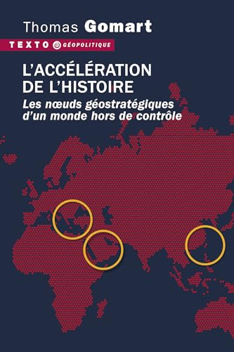 L'accélération de l'histoire: Les nœuds géostratégiques d'un monde hors de contrôle von TALLANDIER