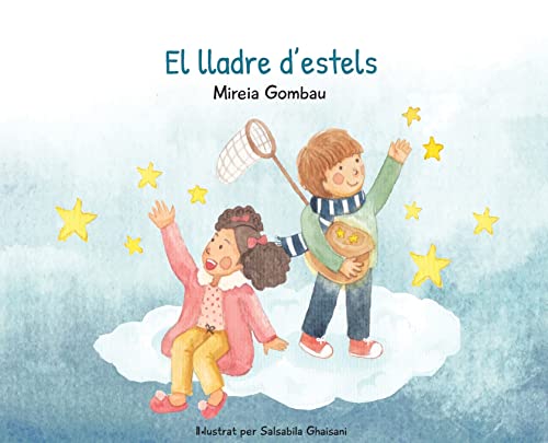 El lladre d'estels (Children's Picture Books: Emotions, Feelings, Values and Social Habilities (Teaching Emotional Intel) von Mireia Gombau