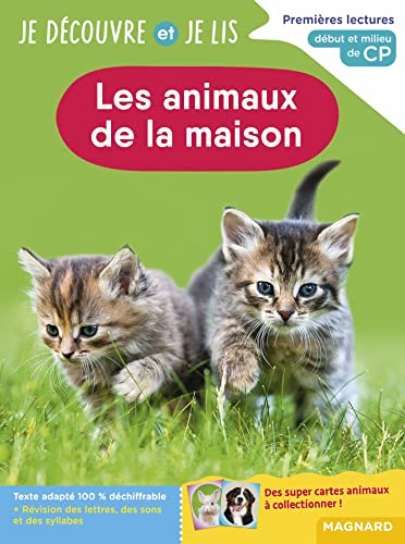 Je découvre et je lis CP - Les animaux de la maison: Premières lectures, premières découvertes von MAGNARD