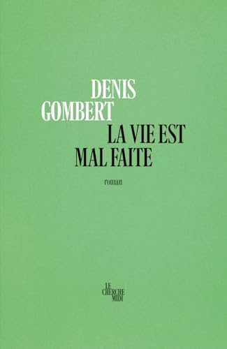 La vie est mal faite von CHERCHE MIDI