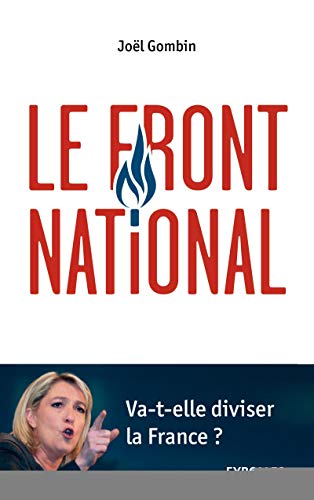 Le Front National: Va-t-elle diviser la France ? von EYROLLES