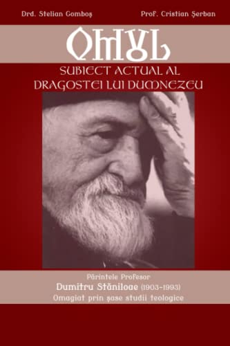 Omul - subiect actual al dragostei lui Dumnezeu: Parintele Dumitru Staniloae omagiat prin sase studii teologice von Editura Cristimpuri