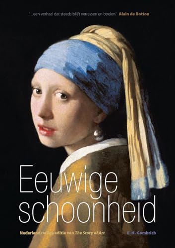 Eeuwige schoonheid: Nederlandstalige editie van The story of art von Van Holkema & Warendorf