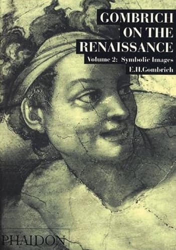 Symbolic Images (Gombrich on the Renaissance, Band 2)