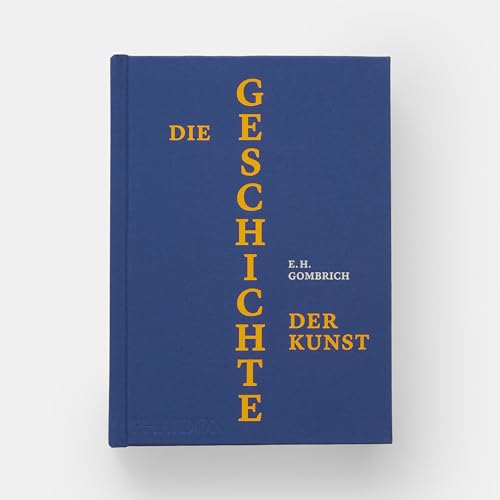 Die Geschichte der Kunst: Luxusausgabe von Phaidon Press