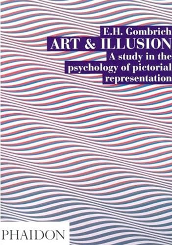 Art and Illusion: A Study in the Psychology of Pictorial Representation von Phaidon Press