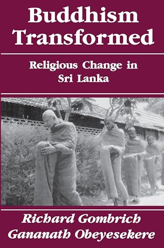 Buddhism Transformed: Religious Change in Sri Lanka von Princeton University Press