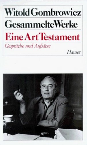 Eine Art Testament: Gespräche und Aufsätze