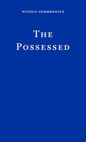 The Possessed: Witold Gombrowicz