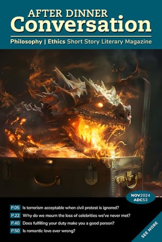 After Dinner Conversation (November, 2024): Philosophy | Ethics Short Story Literary Magazine (After Dinner Conversation Magazine, Band 53) von Independently published