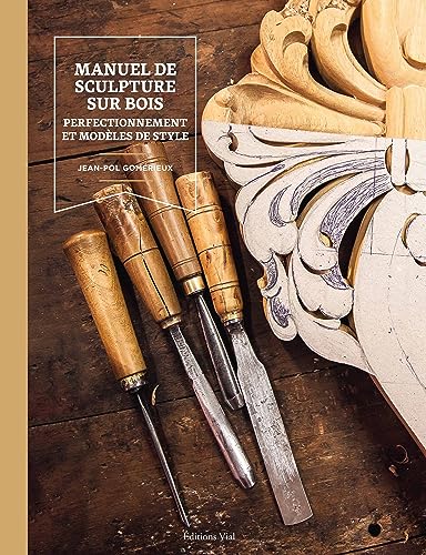 Manuel de sculpture sur bois : perfectionnement et modèles de style von VIAL