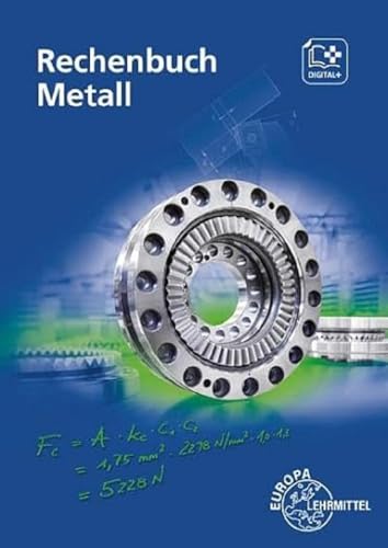 Rechenbuch Metall: Lehr- und Übungsbuch von Europa Lehrmittel Verlag