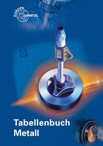 Tabellenbuch Metall: ohne Formelsammlung