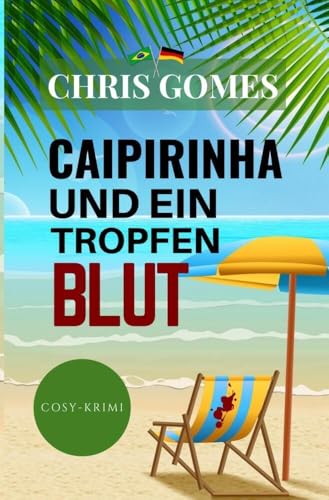 Caipirinha und ein Tropfen Blut von cgfernandes