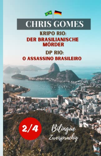 Der brasilianische Mörder Teil 2 von 4 / O assassino brasileiro Parte 2 de 4: Zweisprachige Ausgabe: Deutsch-Portugiesisch/ Versão Bilíngue: Alemão-Português von cgfernandes