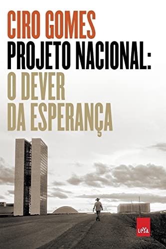 Projeto Nacional: O dever da esperança