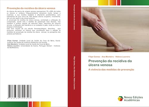 Prevenção da recidiva da úlcera venosa: A vivência das medidas de prevenção von VDM Verlag