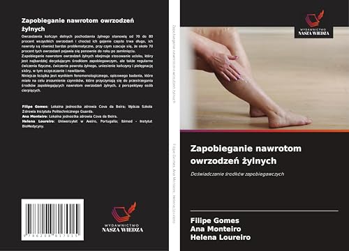 Zapobieganie nawrotom owrzodze¿ ¿ylnych: Do¿wiadczanie ¿rodków zapobiegawczych von Wydawnictwo Nasza Wiedza