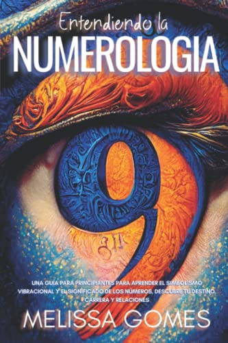 Entendiendo La Numerología: Una Guía Para Principiantes Para Aprender El Simbolismo Vibracional Y El Significado De Los Números. Descubre Tu Destino, Carrera Y Relaciones Entendiendo La Numerología: Una Guía Para Principiantes Para Aprender El Simbolismo Vibracional Y El Significado De Los Números. Descubre Tu Destino, Carrera Y Relaciones von Independently published