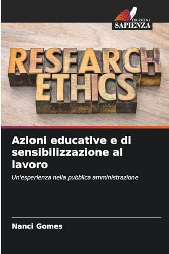 Azioni educative e di sensibilizzazione al lavoro: Un'esperienza nella pubblica amministrazione von Edizioni Sapienza