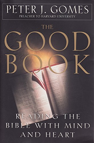 The Good Book: Discovering The Bible's Place In Our Lives von William Morrow