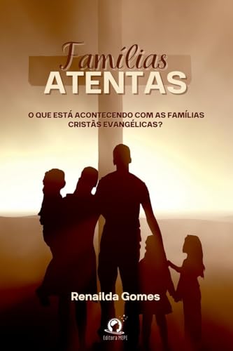 Fam lias Atentas Fam lias Atentas von Clube de Autores