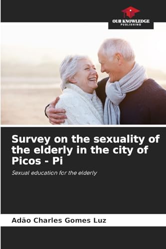 Survey on the sexuality of the elderly in the city of Picos - Pi: Sexual education for the elderly