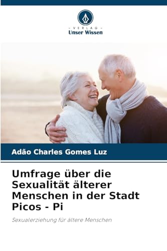 Umfrage über die Sexualität älterer Menschen in der Stadt Picos - Pi: Sexualerziehung für ältere Menschen