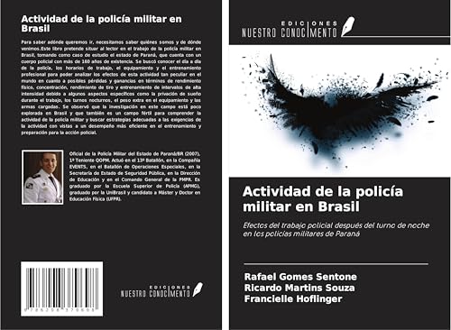 Actividad de la policía militar en Brasil: Efectos del trabajo policial después del turno de noche en los policías militares de Paraná von Ediciones Nuestro Conocimiento