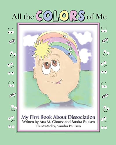 All the colors of me: My first book about dissociation von Createspace Independent Publishing Platform