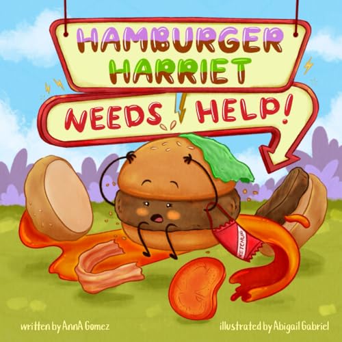 Hamburger Harriet Needs Help von Paraklesis Press