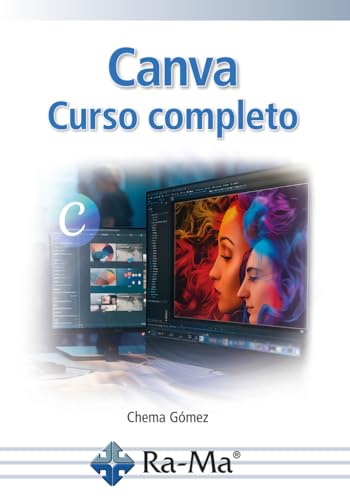 Canva. Curso completo von RA-MA S.A. Editorial y Publicaciones