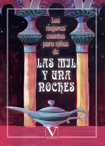 Los mejores cuentos para niños de las mil y una noches (Infantil-Juvenil) von Editorial Verbum