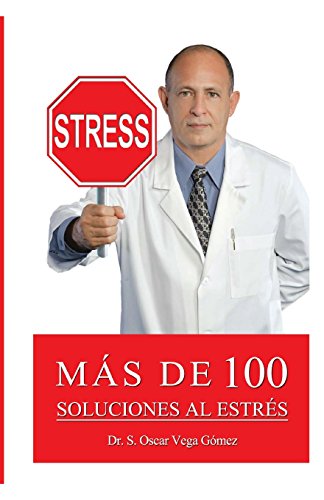 Mas de 100 Soluciones Al Estres (Spanish Edition)