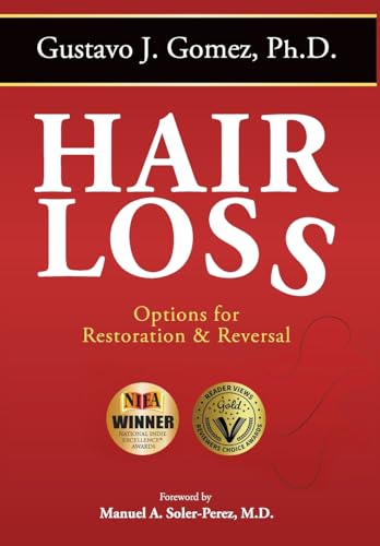 Hair Loss, Second Edition: Options for Restoration & Reversal von Halo Publishing International