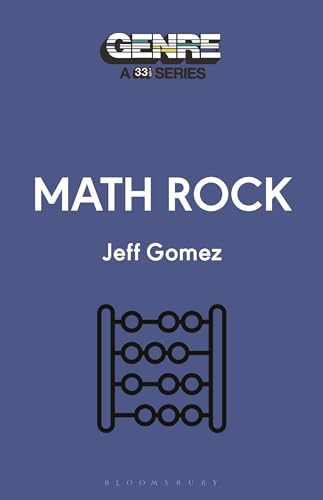 Math Rock (Genre: A 33 1/3 Series) von Bloomsbury Academic