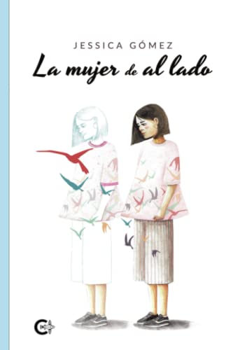 La mujer de al lado von CALIGRAMA