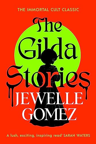 The Gilda Stories: The immortal cult classic von Vintage Classics