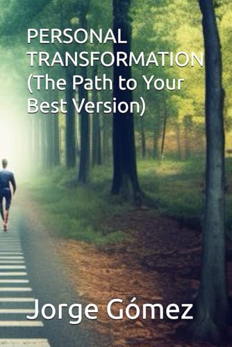 PERSONAL TRANSFORMATION (The Path to Your Best Version) von Independently published