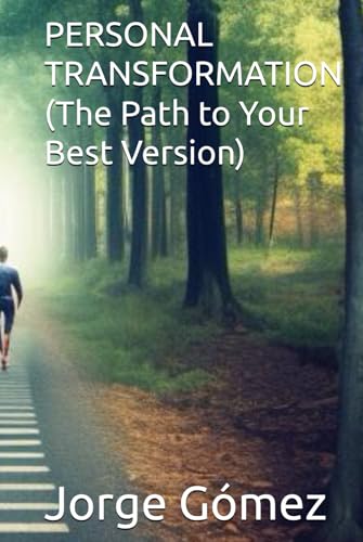 PERSONAL TRANSFORMATION (The Path to Your Best Version) von Independently published