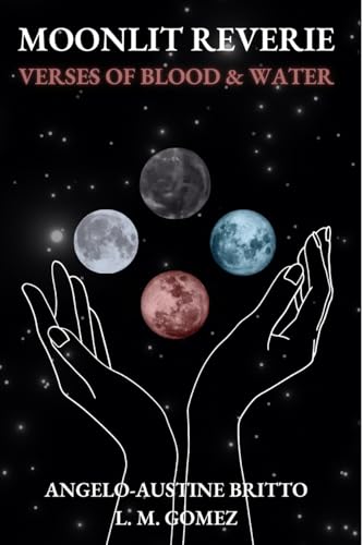 Moonlit Reverie: Verses of Blood and Water von Blurb