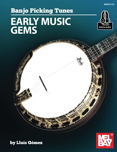 Banjo Picking Tunes-Early Music Gems von Mel Bay Publications, Inc.