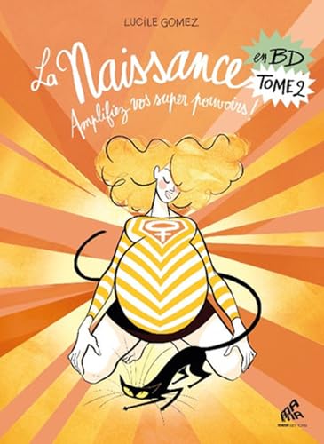 La Naissance en BD Tome 2: Amplifiez vos super pouvoirs ! von MAMA