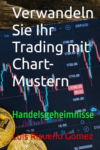 Verwandeln Sie Ihr Trading mit Chart-Mustern: Handelsgeheimnisse