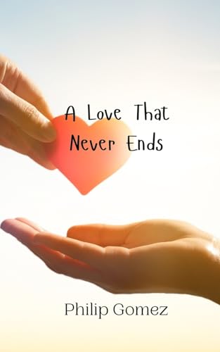 A Love That Never Ends von Creative Arts Management OÜ